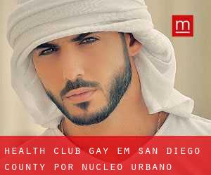 Health Club Gay em San Diego County por núcleo urbano - página 1