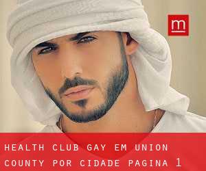 Health Club Gay em Union County por cidade - página 1