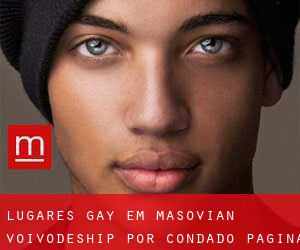 lugares gay em Masovian Voivodeship por Condado - página 1