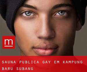 Sauna Pública Gay em Kampung Baru Subang